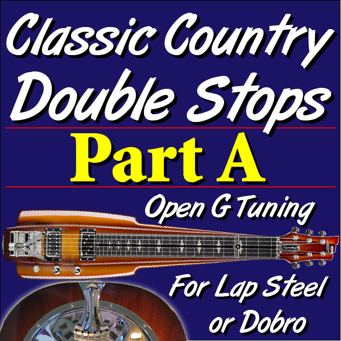 Classic Country Double Stops - Open G - PART A