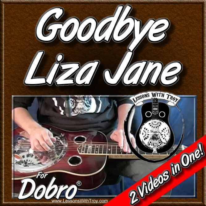 Goodbye Liza Jane - Bluegrass song for Dobro®