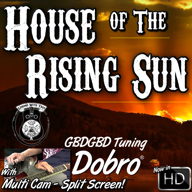 HOUSE OF THE RISING SUN - Bluesy Minor Key Song for Dobro