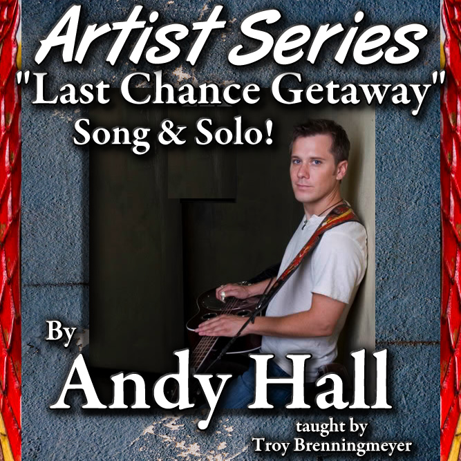 Andy Hall - Last Chance Getaway - Song + Solo