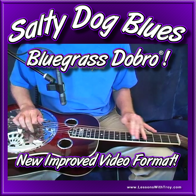 Salty Dog Blues - Bluegrass Song & Solo For Dobro®