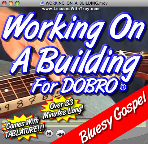 Working On A Building - Bluesy Gospel Song for Dobro®