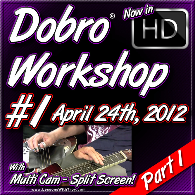 DOBRO WORKSHOP - APRIL 24TH, 2012 - #1 - Part 1