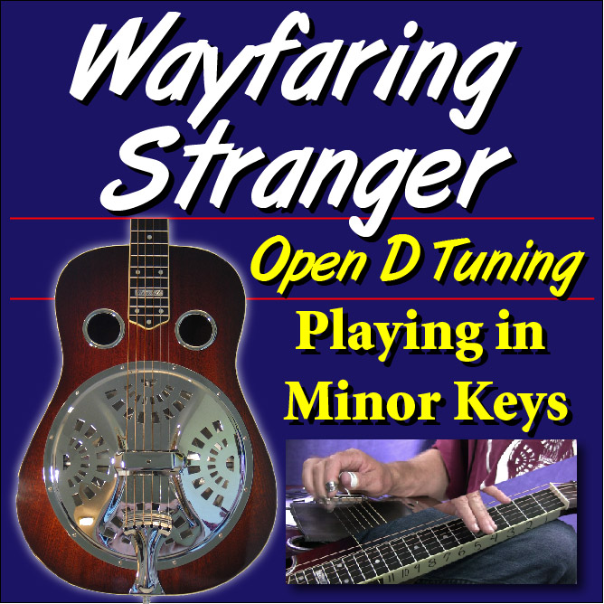 Wayfaring Stranger - Open D - Playing in Minor Keys