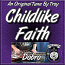 Childlike Faith - an Original Tune by Troy Brenningmeyer