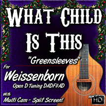 WHAT CHILD IS THIS - aka "Greensleeves" - For Weissenborn