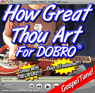 HOW GREAT THOU ART - Gospel Tune for Dobro®