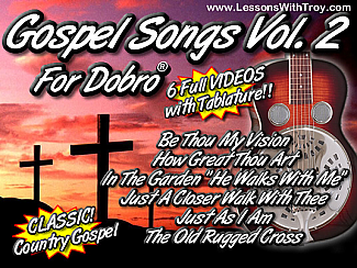 Gospel Songs for Dobro® Volume #2