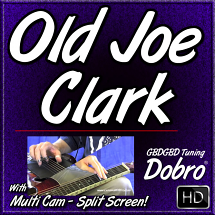 OLD JOE CLARK - Bluegrass Song for Dobro