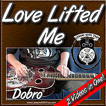 Love Lifted Me - Gospel Song for Dobro®