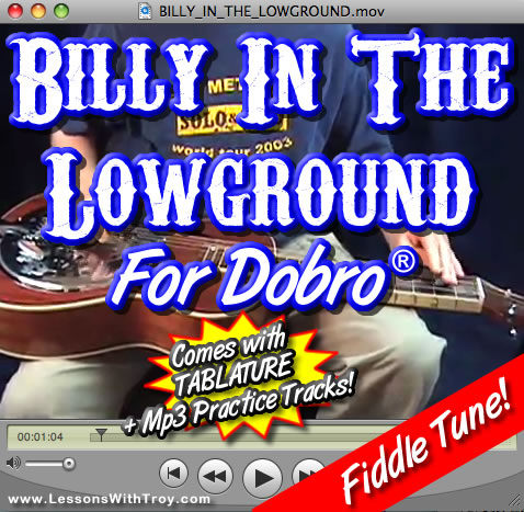 Billy In The Lowground - Fiddle Tune for Dobro®