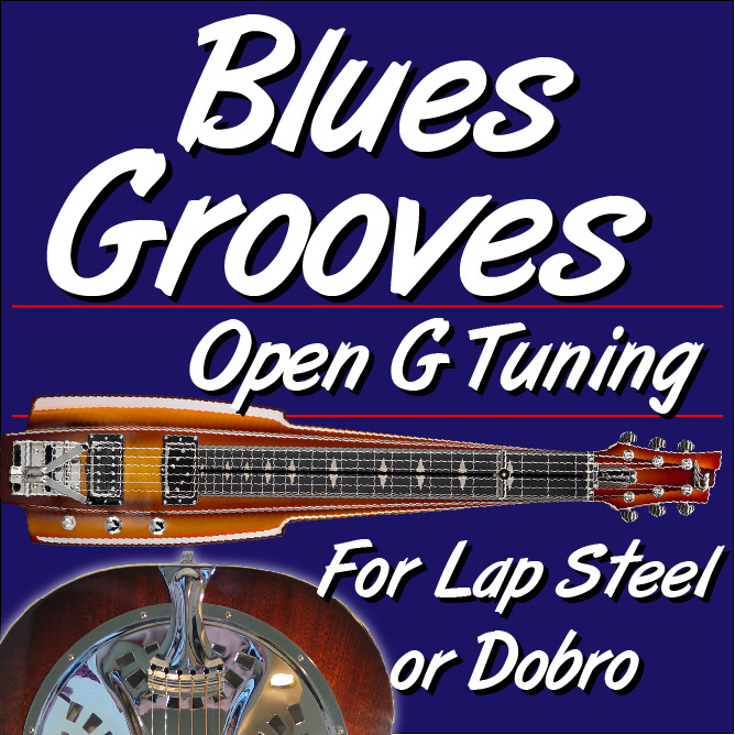 Blues Grooves - for Open G Lap Steel or Dobro