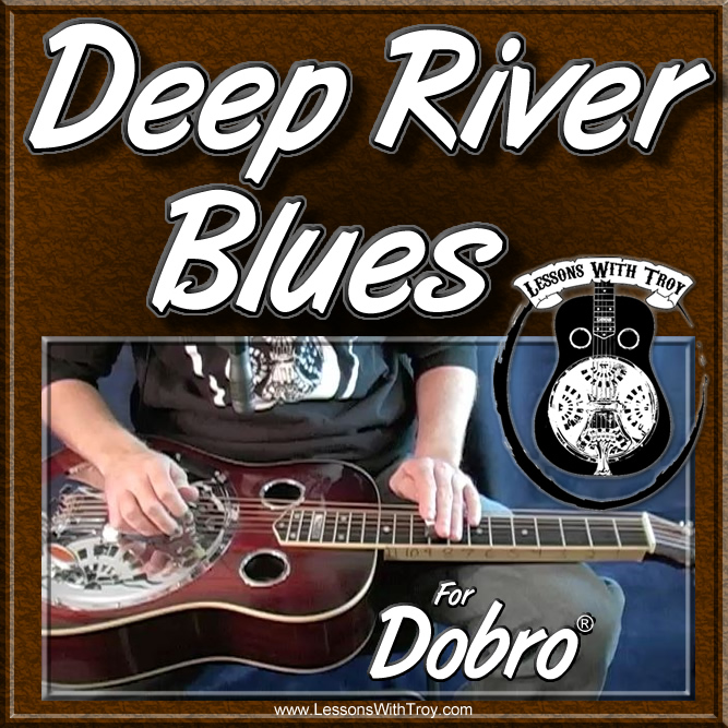 Deep River Blues - for Dobro®