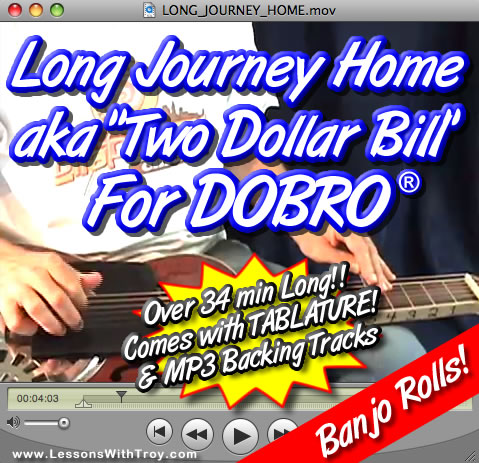 LONG JOURNEY HOME - aka "Two Dollar Bill" - a Study in Forward Rolls for Dobro®