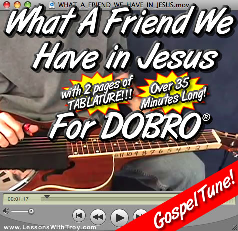 What A Friend We Have In Jesus - Gopsel tune for Dobro®