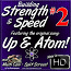 Building Strength & Speed - Vol. #2 - Featuring the Orignal Song "UP & ATOM!"